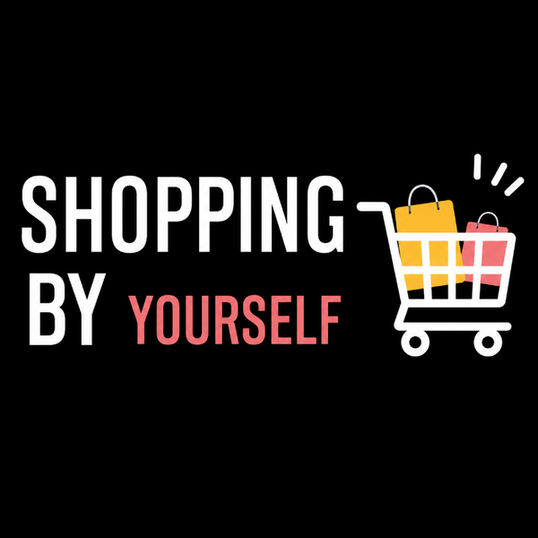Shopping By yourself